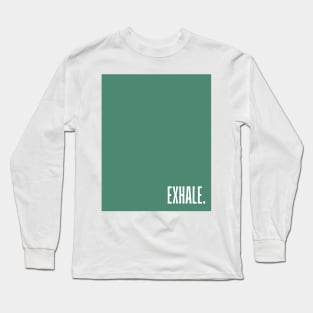 Green Exhale Long Sleeve T-Shirt